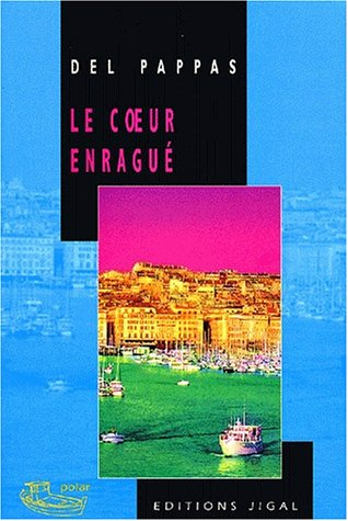 Le coeur enragué
