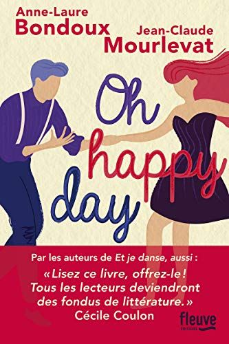 Et je danse, aussi. Vol. 2. Oh happy day