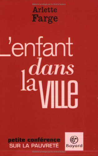 L'enfant dans la ville : petite conférence sur la pauvreté