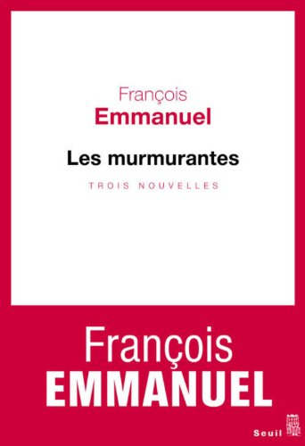 Les murmurantes : trois nouvelles