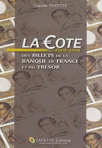 La cote 2005-2006 des billets de la Banque de France et du Trésor
