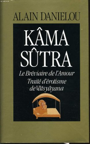 kâma sûtra le bréviaire de l'amour, traité d'érotisme de vâtsyâyana