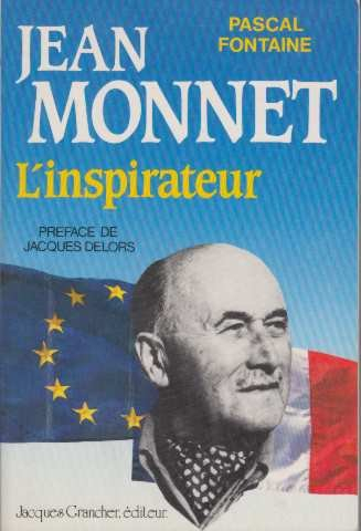 Jean Monnet : l'inspirateur