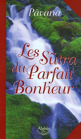 Les sutra du parfait bonheur