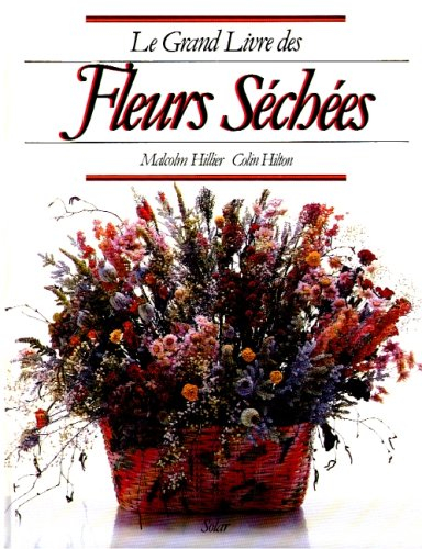 Le Grand livre des fleurs séchées