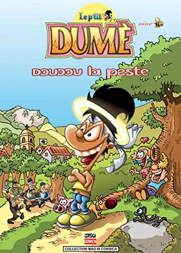 Le p'tit Dumè - Tome 1: doudou la peste