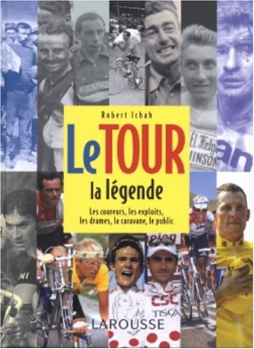 Le Tour : la légende