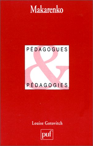 Makarenko, pédagogue praticien