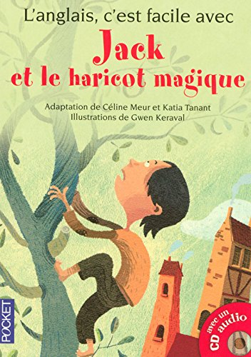 Jack et le haricot magique : d'après le conte traditionnel Jack and the Beanstalk