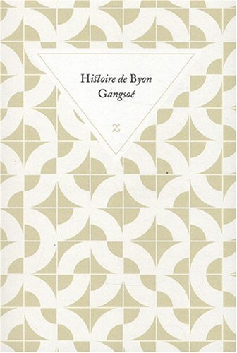 Histoire de Byon Gangsoé