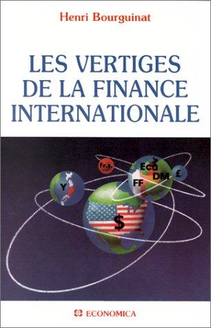Les Vertiges de la finance internationale