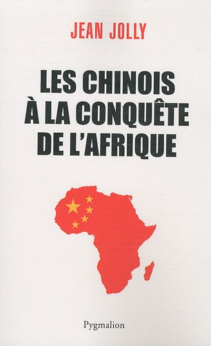Les Chinois à la conquête de l'Afrique