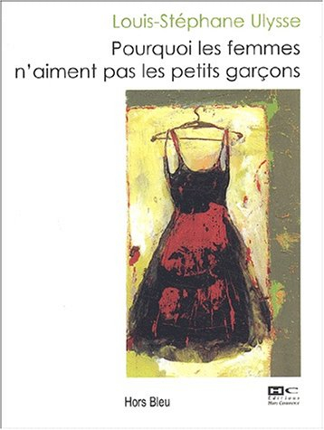 Pourquoi les femmes n'aiment pas les petits garçons