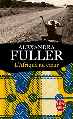 L'Afrique au coeur : carnet de route
