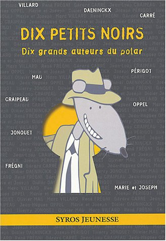 Dix petits noirs : dix grands noms du polar