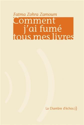 Comment j'ai fumé tous mes livres