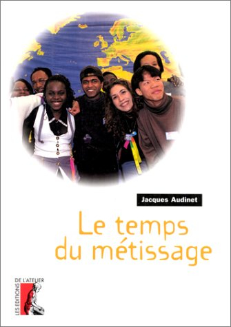 Le temps du métissage