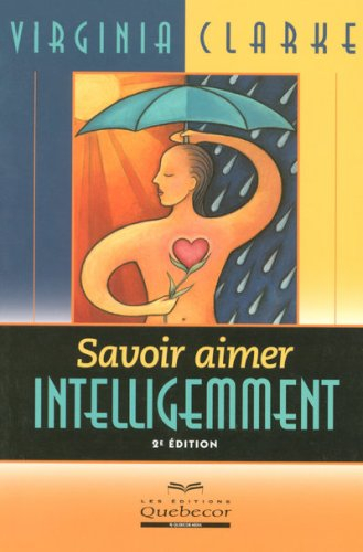 Savoir aimer intelligemment