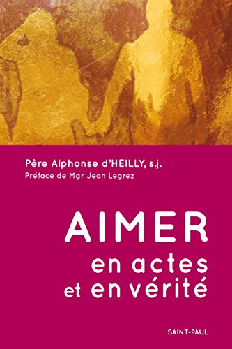 Aimer en actes et en vérité