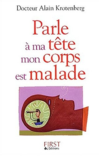 Parle à ma tête, mon corps est malade