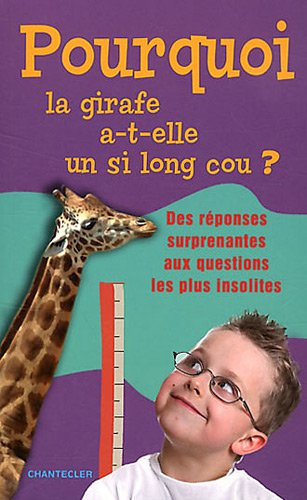 pourquoi la girafe a-t-elle un si long cou ?