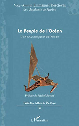Le peuple de l'océan : l'art de la navigation en Océanie