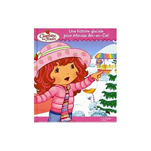 Une histoire glaciale pour Mousse Arc-en-ciel