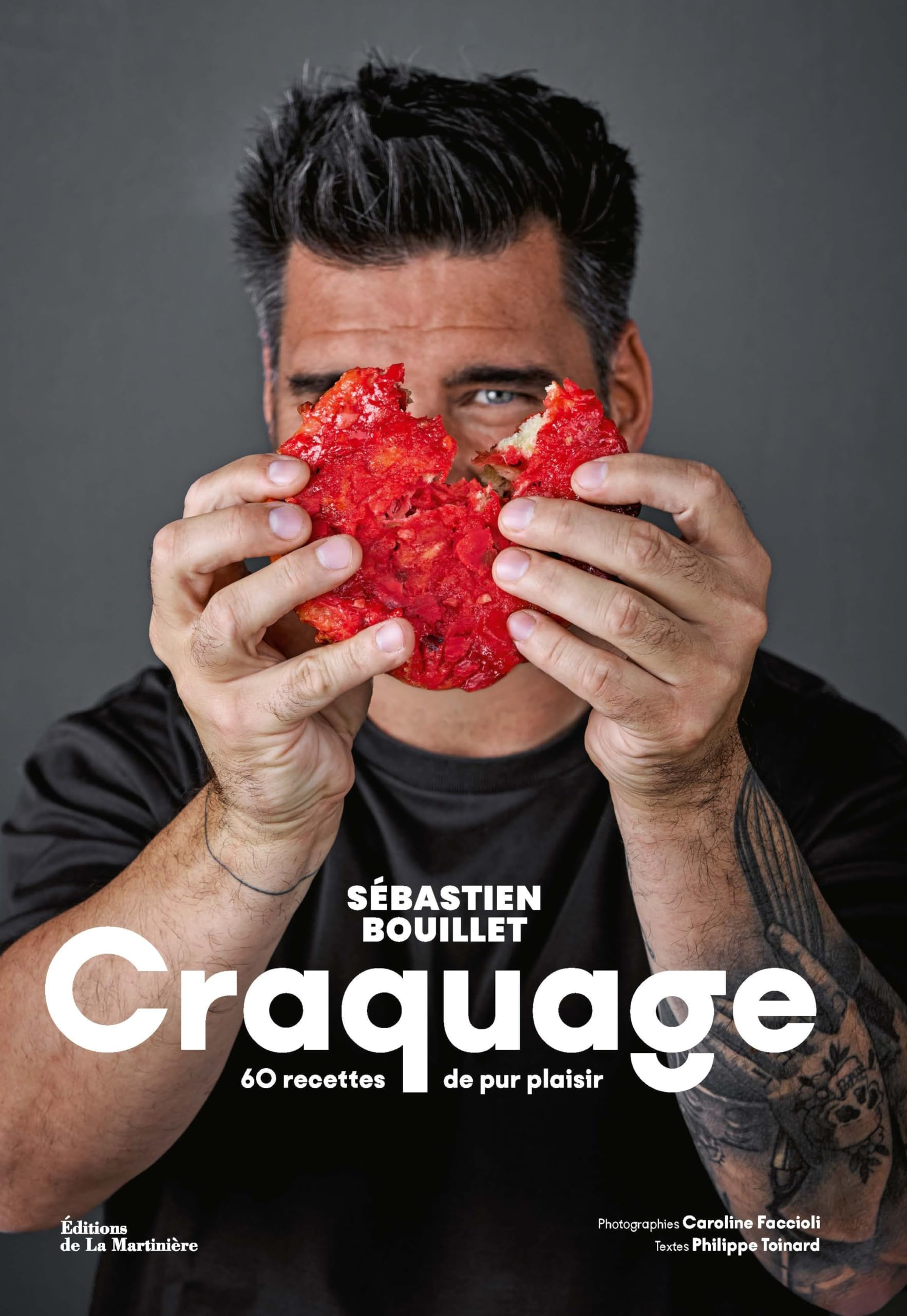 Craquage : 60 recettes de pur plaisir