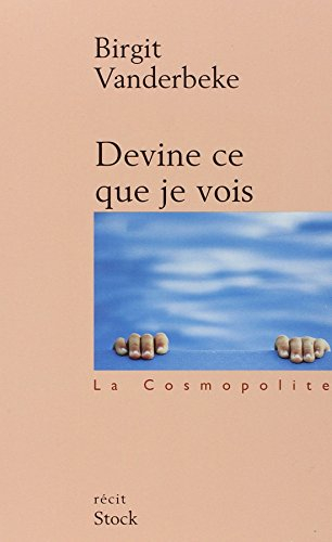 Devine ce que je vois : récit