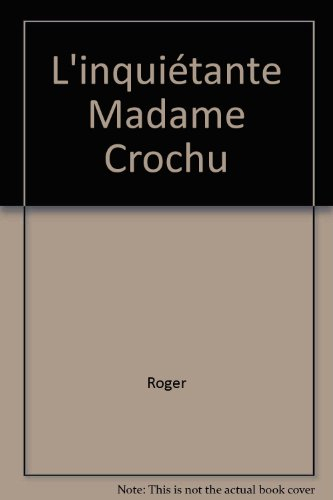 L'Inquiétante madame Crochu