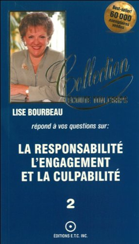La responsabilité, l'engagement et la culpabilité