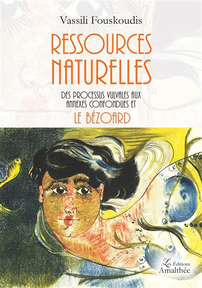 Ressources naturelles des processus vulvales aux annexes confondues