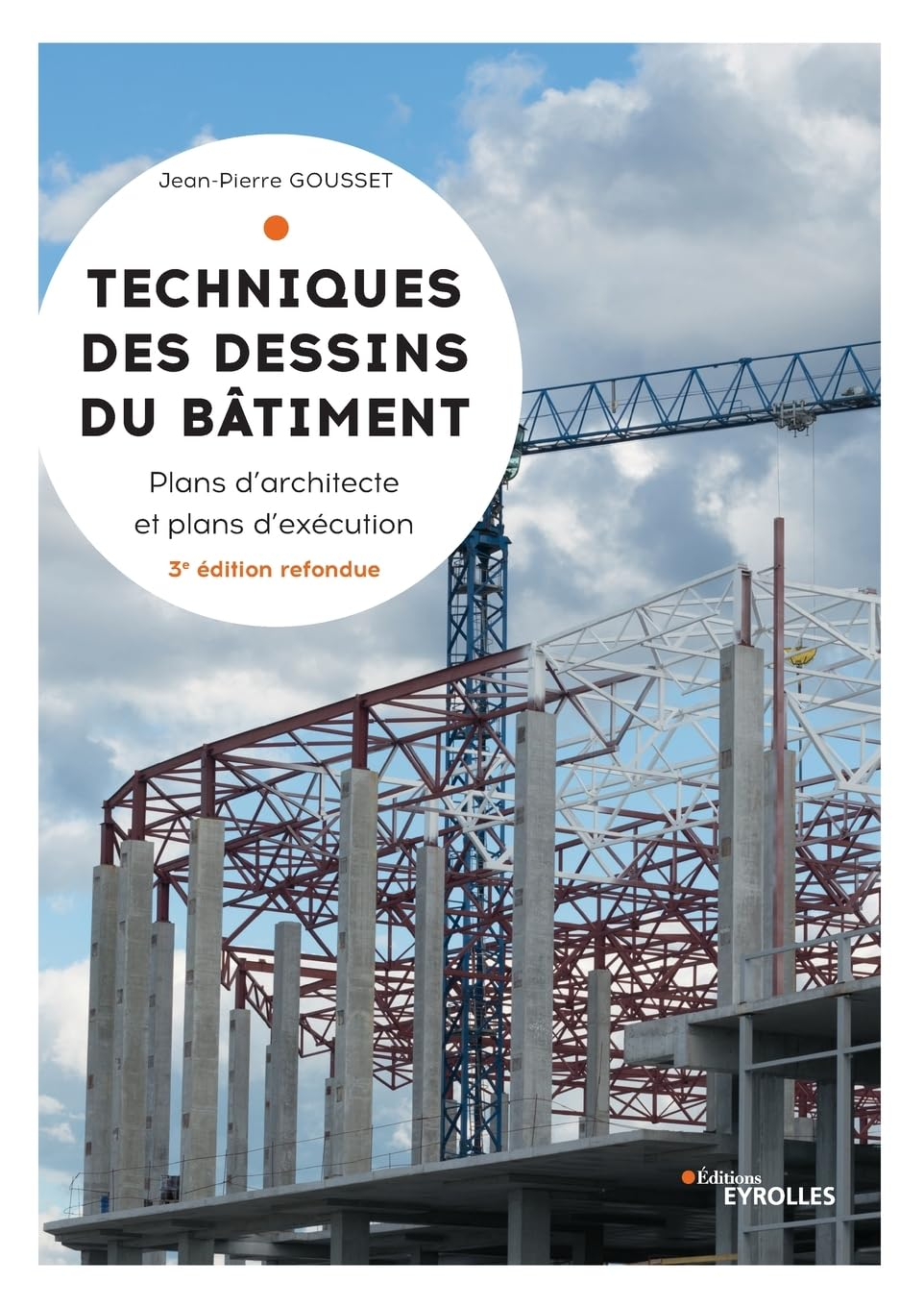 Techniques des dessins du bâtiment. Plans d'architecte et plans d'exécution