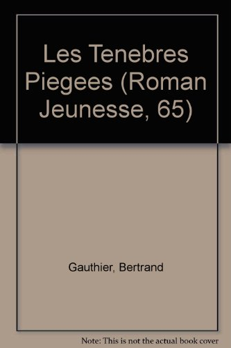 Les Ténèbres piégées