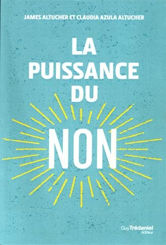 La puissance du non