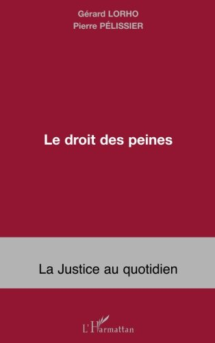 Le droit des peines : mise à exécution et après peine