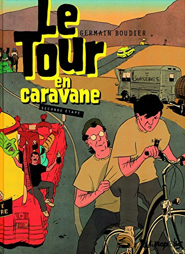 Le Tour en caravane. Vol. 2