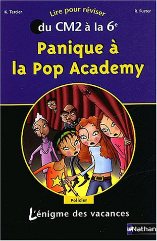 l'Énigme des vacances : panique à la pop academy, lire pour réviser du cm2 à la 6e