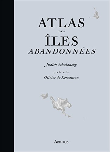 Atlas des îles abandonnées