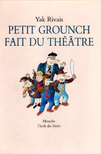 Petit Grounch fait du théâtre