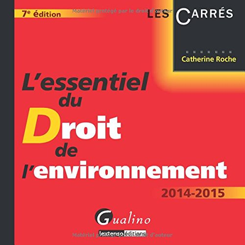 L'essentiel du droit de l'environnement : 2014-2015