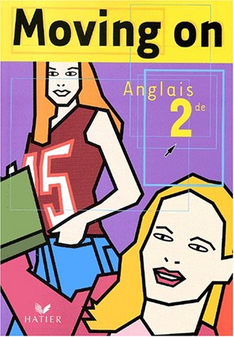 Moving on anglais 2de