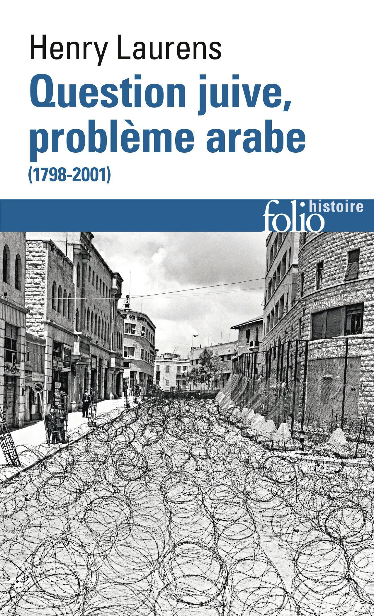 Question juive, problème arabe (1798-2001)