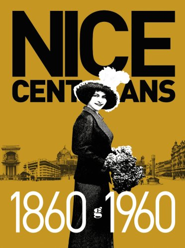 Nice cent ans, 1860-1960