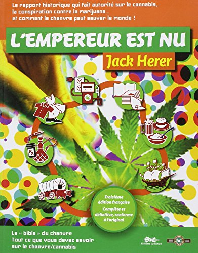 L'empereur est nu ! : le chanvre et la conspiration contre le cannabis