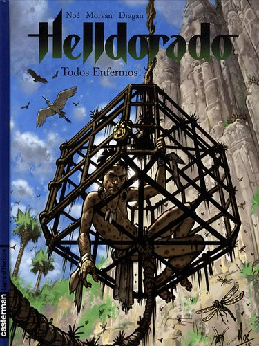 Helldorado. Vol. 3. Todos enfermos !