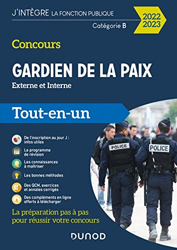 Concours gardien de la paix, externe et interne, catégorie B : tout-en-un : 2022-2023