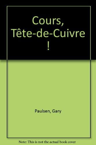 Cours, tête-de-cuivre !