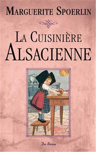 La cuisinière alsacienne, à l'usage des ménagères et des jeunes personnes qui désirent acquérir les 