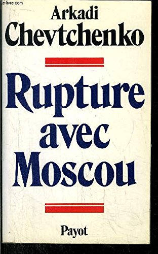 Rupture avec Moscou
